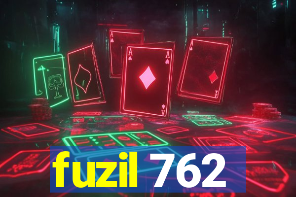 fuzil 762